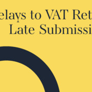 Delays to the Introduction of Penalties for Late Submission of VAT Returns